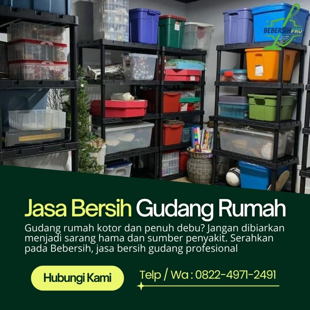 Jasa Bersih Gudang Rumah