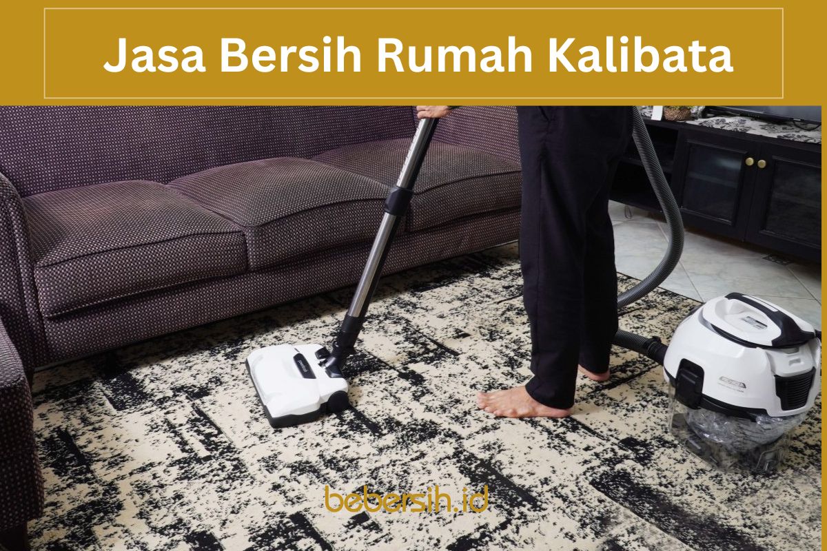 Jasa Bersih Rumah Kalibata Jakarta Jasa Bersih Rumah Kalibata Jakarta