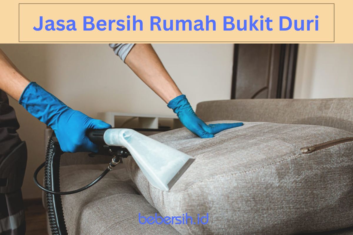 Jasa Bersih Rumah Bukit Duri Terbaik 2 Jasa Bersih Rumah di Bukit Duri Terbaik