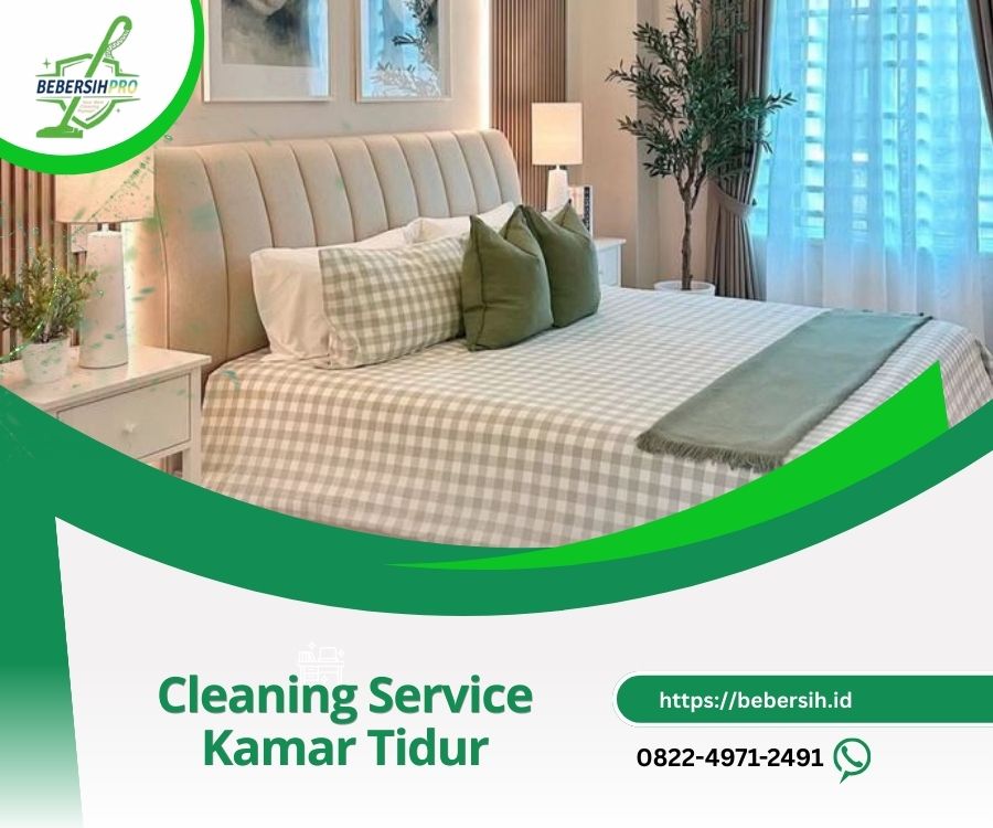 Jasa Cleaning Service Jakarta Rumah Kantor Apartemen Event Dll 20 Cleaning Service Kamar Tidur Jakarta