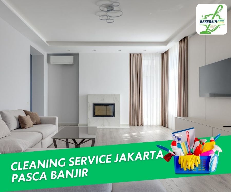 Cleaning Service Jakarta Pasca Banjir 2 Jasa Cleaning Service Pasca Banjir di Jakarta